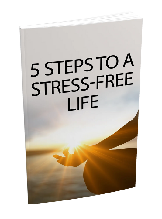 ebook on 5 steps to a stress free life